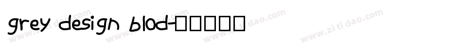 grey design blod字体转换